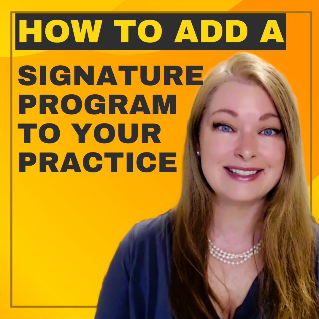 easily-add-a-signature-program-to-your-existing-practice-tracy-blehm